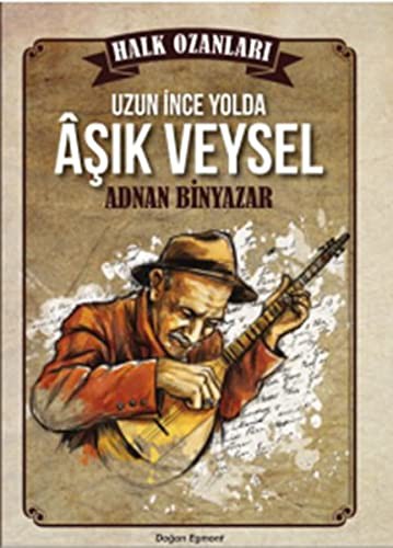 Uzun İnce Bir Yolda Aşık Veysel kitap kapağı