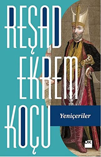 Yeniçeriler / Reşad Ekrem Koçu kitap kapağı