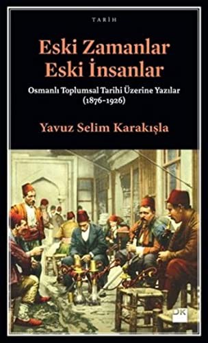 Eski Zamanlar Eski İnsanlar kitap kapağı