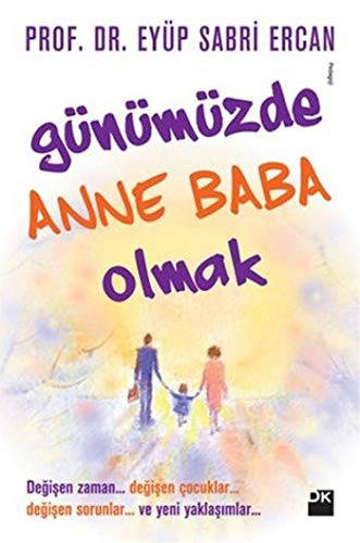 Günümüzde Anne Baba Olmak kitap kapağı