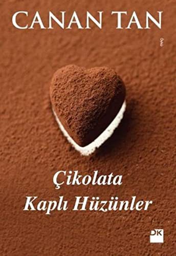 Çikolata Kaplı Hüzünler kitap kapağı