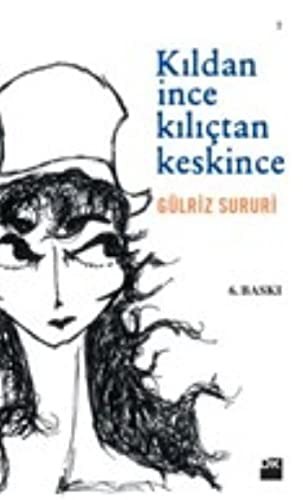 Kıldan İnce Kılıçtan Keskince kitap kapağı