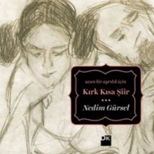 Uzun bir ayrılık için kırk kısa şiir kitap kapağı
