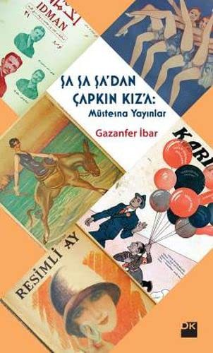 Şa Şa Şa'dan Çapkın Kız'a: Müstesna Yayınlar kitap kapağı