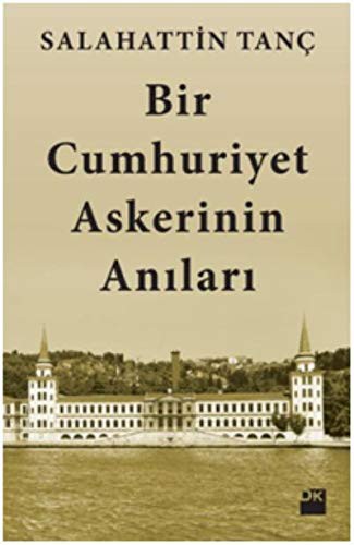 Bir Cumhuriyet Askerinin Anıları kitap kapağı
