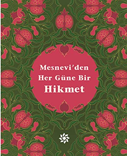 Mesnevi'den Her Güne Bir Hikmet (Ciltli) kitap kapağı
