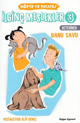 İlginç Meslekler 3 / Köfte ve Patates Veteriner kitap kapağı