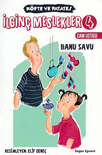 İlginç Meslekler 4 / Köfte ve Patates Cam Ustası kitap kapağı