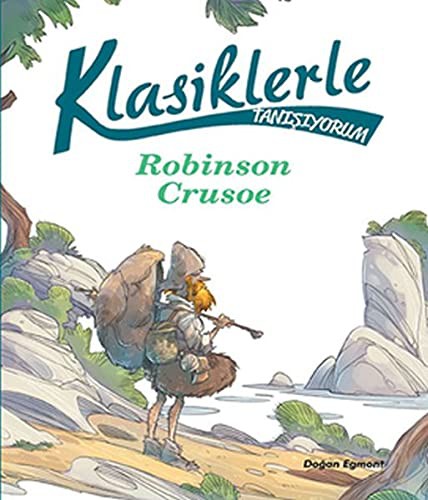 Robinson Crusoe / Klasiklerle Tanışıyorum kitap kapağı
