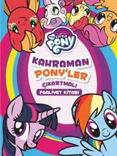 MLP - Kahraman Ponyler Çıkartmalı Faaliyet Kitabı kitap kapağı