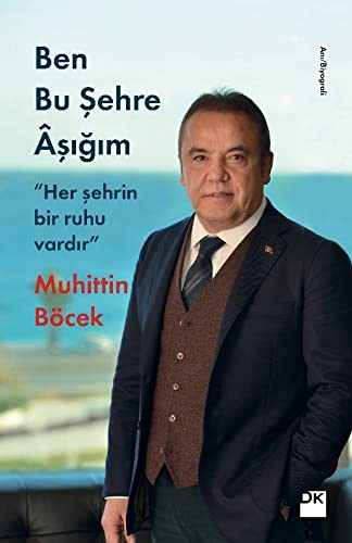 Ben Bu Şehre Aşığım Her Şehrin Bir Ruhu Vardır kitap kapağı