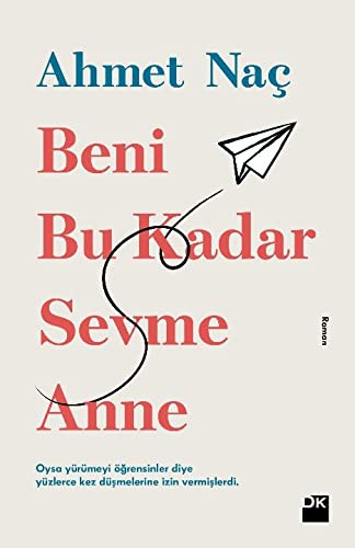 Beni Bu Kadar Sevme Anne kitap kapağı