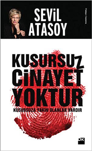 Kusursuz Cinayet Yoktur / Kusursuza Yakın Olanlar Vardır kitap kapağı