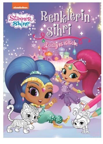 Shimmer and Shine / Renklerin Sırrı Faaliyet Kitabı kitap kapağı
