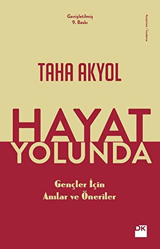Hayat Yolunda & Gençler İçin Anılar ve Öneriler kitap kapağı