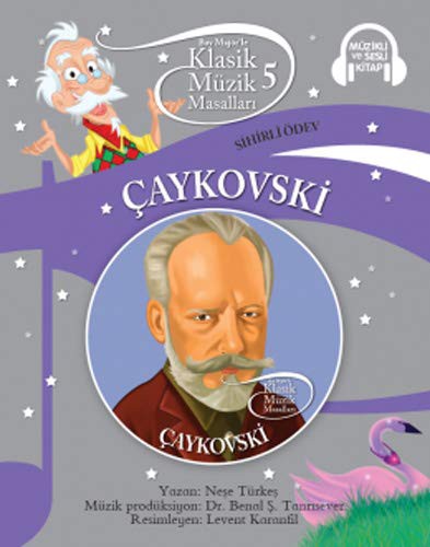 Klasik Müzik Masalları 5 - Çaykovski kitap kapağı