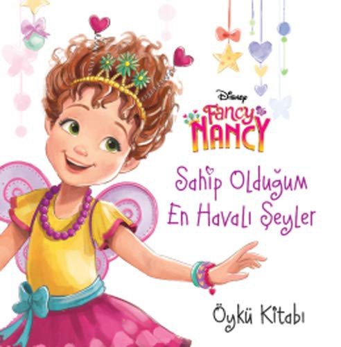 Fancy Nancy - Sahip Olduğum En Havalı Şeyler - Öykü Kitabı kitap kapağı
