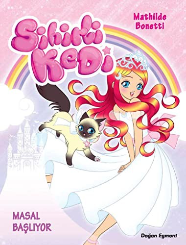 Sihirli Kedi 1 / Masal Başlıyor kitap kapağı