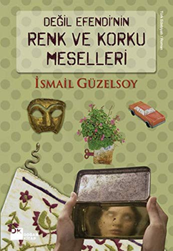 Değil Efendi'nin Renk ve Korku Meselleri kitap kapağı