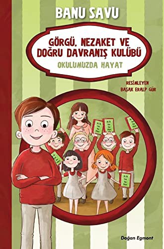 Görgü Nezaket ve Doğru Davranış Kulübü 1 / Okulumuzda Hayat kitap kapağı