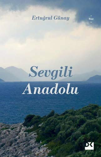 Sevgili Anadolu kitap kapağı
