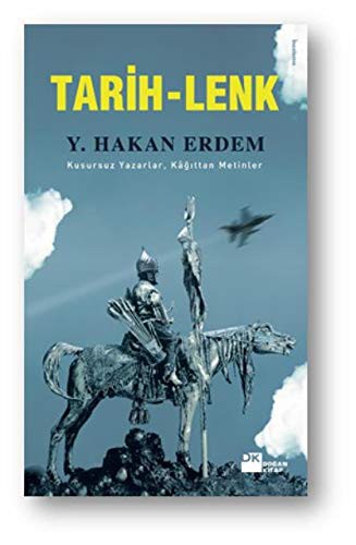 Tarih Lenk Kusursuz Yazarlar Kağıttan Metinler kitap kapağı