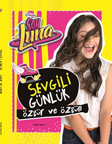 Disney Soy Luna Sevgili Günlük & Özgür ve Özgün kitap kapağı