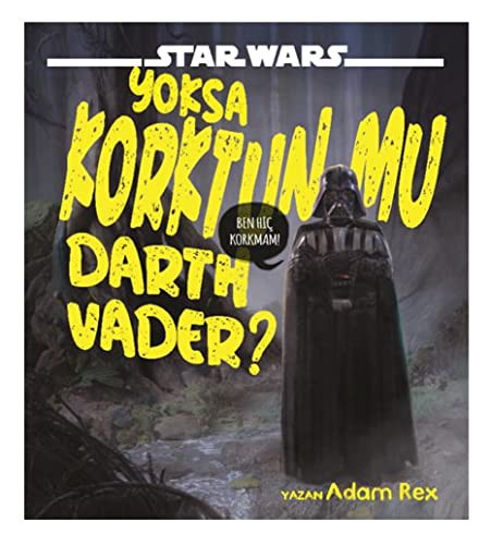 Star Wars / Yoksa Korktun Mu Darth Vader? kitap kapağı