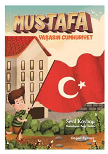 Mustafa / Yaşasın Cumhuriyet kitap kapağı