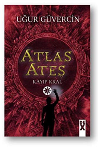 Atlas Ateş / Kayıp Kral kitap kapağı