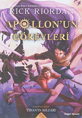 Apollon'un Görevleri 4 / Tiran'ın Mezarı kitap kapağı