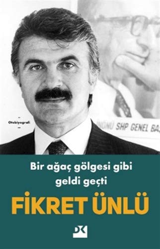 Bir Ağaç Gölgesi Gibi Geldi Geçti kitap kapağı