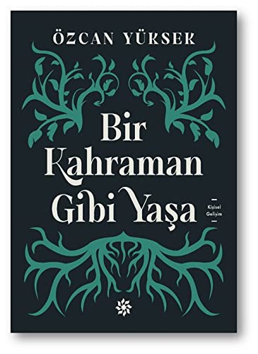 Bir Kahraman Gibi Yaşa kitap kapağı