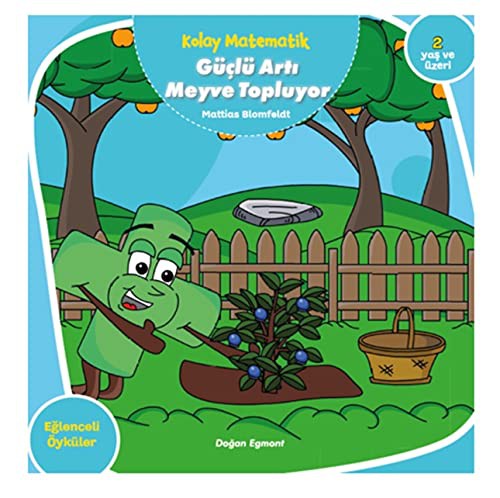 Kolay Matematik / Güçlü Artı Meyve Topluyor kitap kapağı
