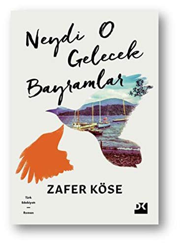 Neydi O Gelecek Bayramlar kitap kapağı