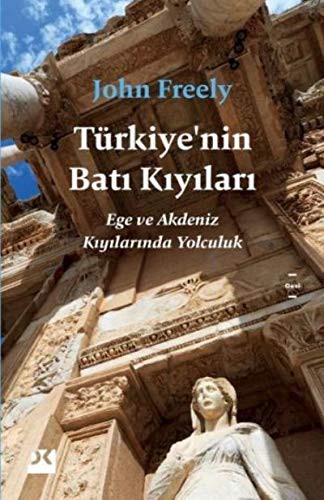 Türkiye’nin Batı Kıyıları Ege Ve Akdeniz Kıyılarında Yolculuk kitap kapağı