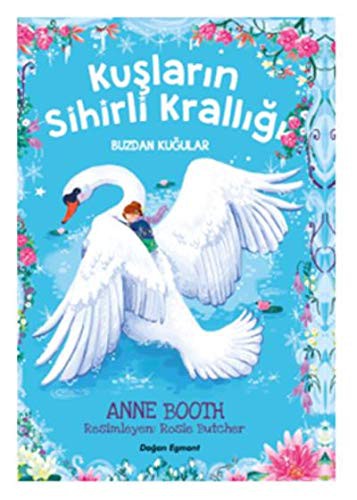Kuşların Sihirli Krallığı & Buzdan Kuğular kitap kapağı