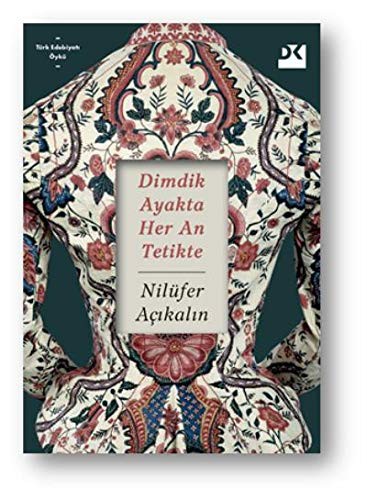 Dimdik Ayakta Her An Tetikte kitap kapağı