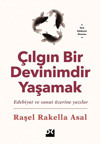 Çılgın Bir Devinimdir Yaşamak kitap kapağı