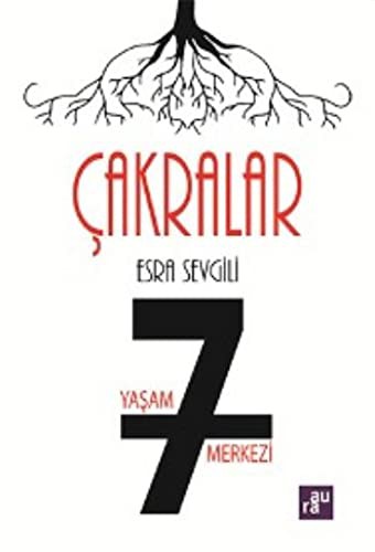 Çakralar & 7 Yaşam Merkezi kitap kapağı