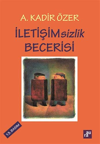 İletişimsizlik Becerisi kitap kapağı