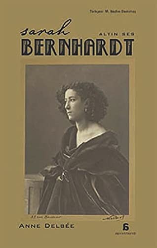 Sarah Bernhardt - Altın Ses kitap kapağı