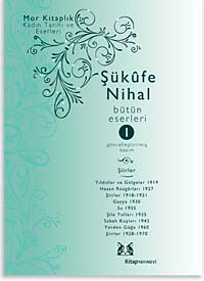 Şükufe Nihal-Bütün Eseleri - Cilt:1 Şiirler kitap kapağı