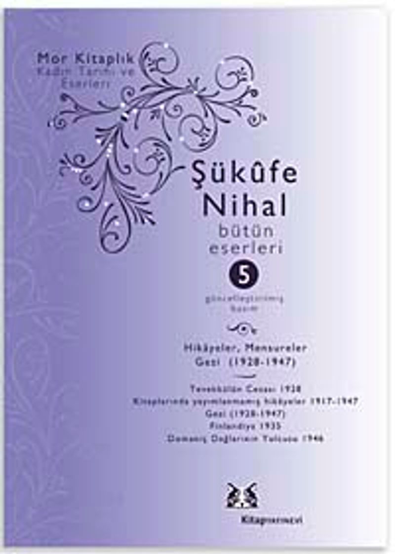 Şükufe Nihal-Bütün Eseleri Cilt:5 / Yazılar (1909-1966) kitap kapağı