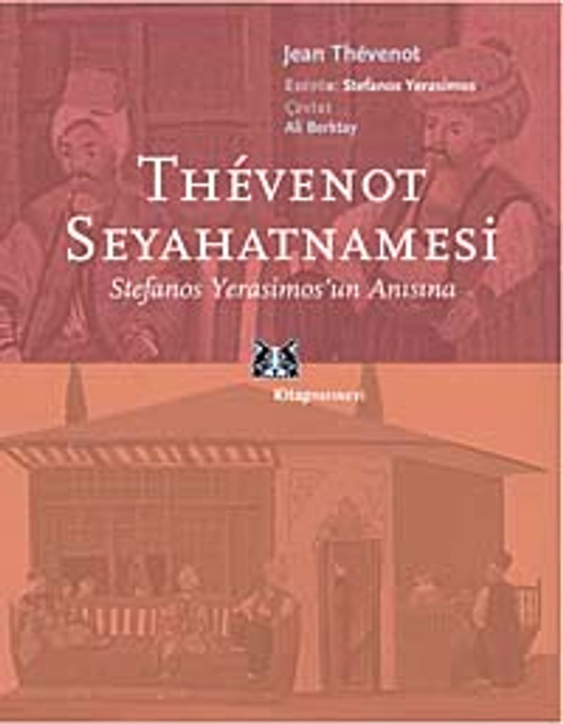 Thevenot Seyahatnamesi Stefanos Yerasimos'un Anısına kitap kapağı