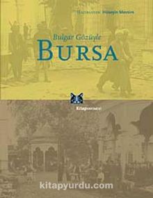 Bulgar Gözüyle Bursa kitap kapağı
