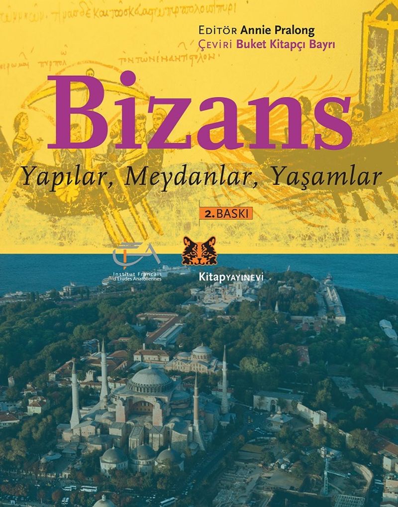 Bizans Yapılar, Meydanlar, Yaşamlar kitap kapağı