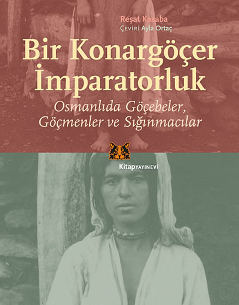Bir Konargöçer İmparatorluk Osmanlıda Göçebeler Göçmenler ve Sığınmacılar kitap kapağı