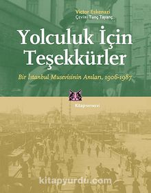 Yolculuk İçin Teşekkürler & Bir İstanbul Musevisinin Anıları (1906-1987) kitap kapağı
