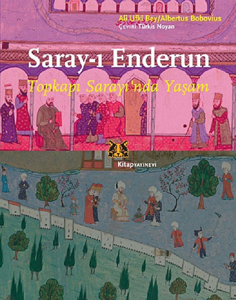 Saray-ı Enderun - Topkapı Sarayı'nda Yaşam kitap kapağı